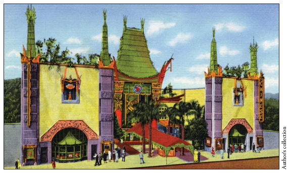 Image: Fig. 9-2. As seen in this 1940s-era postcard, Grauman’s Chinese Theatre became a Hollywood icon after its grand opening in 1927.