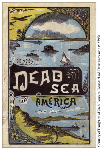 Image: Fig. 3-9a. A pamphlet published by the Utah & Nevada Railway in 1886 portrayed the Great Salt Lake as the Dead Sea of America.