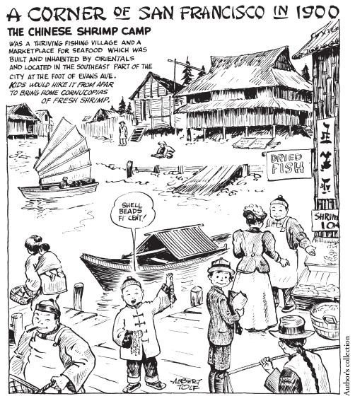 Image: Fig. 9-4. In Albert Tolf’s book This Was San Francisco (1958), the Chinese section called “Shrimp Camp” is portrayed nostalgically.