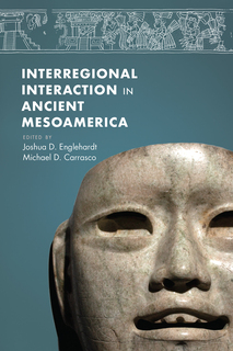 Thumbnail image for Interregional Interaction in Ancient Mesoamerica